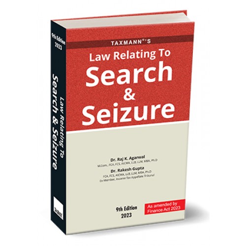 Taxmann's Law Relating to Search & Seizure 2023 by Dr. Raj K. Agarwal & Dr. Rakesh Gupta